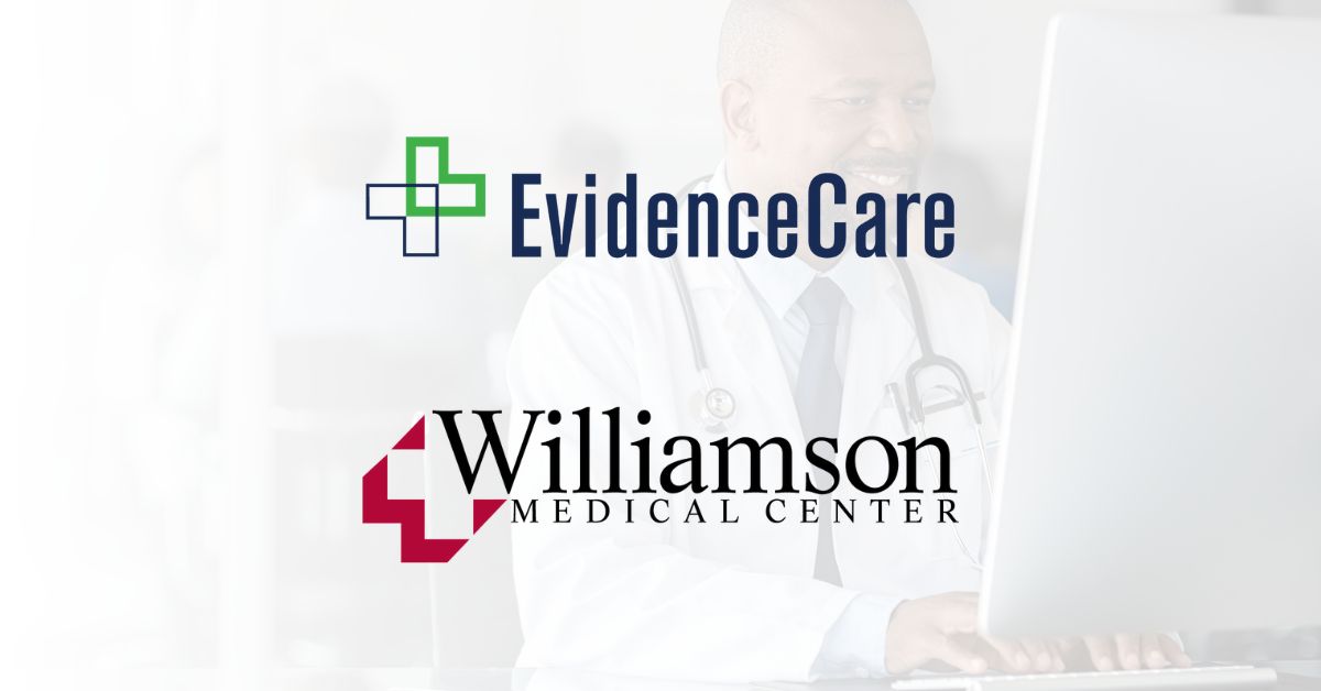 EvidenceCare Partners with Williamson Medical Center to Launch Clinical Software