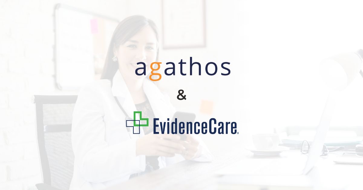 EvidenceCare Acquires Agathos to Advance Physician Enablement and Reduce Clinical Variation