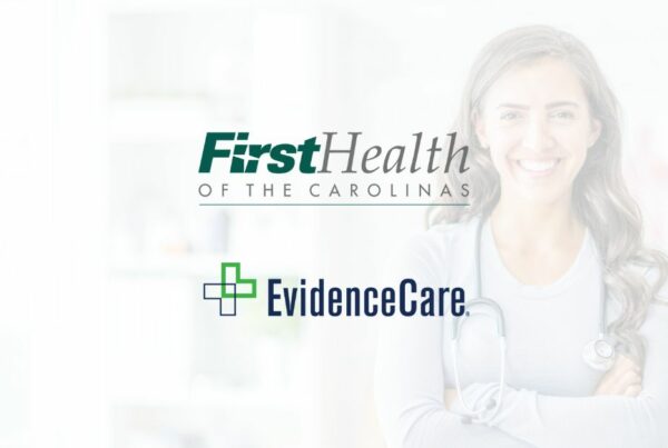 FirstHealth of the Carolinas and EvidenceCare