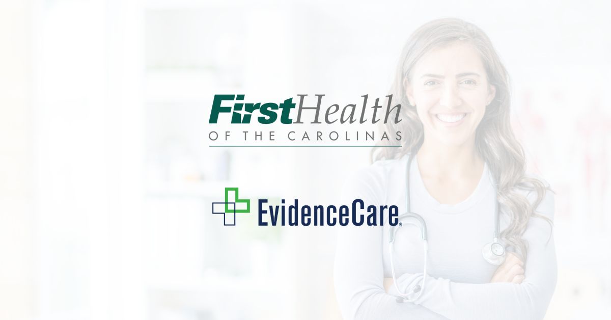 FirstHealth of the Carolinas and EvidenceCare